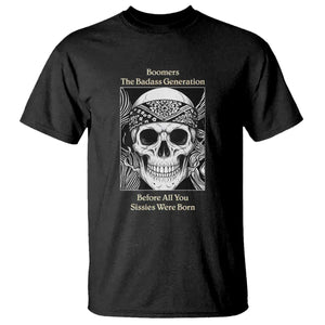 Baby Boomers Generation T Shirt Retro Badass Quote Gift TS12 Black Print Your Wear