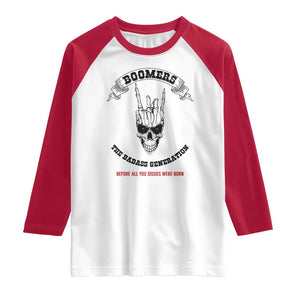 Baby Boomers The Badass Generation Funny Quote Gift Raglan Shirt TS12 White Red Print Your Wear