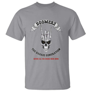 Baby Boomers The Badass Generation Funny Quote Gift T Shirt TS12 Sport Gray Print Your Wear