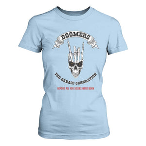 Baby Boomers The Badass Generation Funny Quote Gift T Shirt For Women TS12 Light Blue Print Your Wear