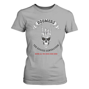 Baby Boomers The Badass Generation Funny Quote Gift T Shirt For Women TS12 Sport Gray Print Your Wear