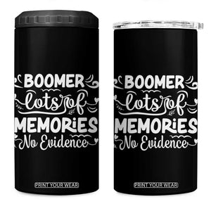 Baby Boomer Generation 4 in 1 Can Cooler Tumbler Lots Of Memories No Evidence TS12 One Size: 16 oz Black Print Your Wear