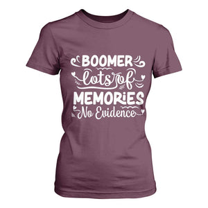 Baby Boomer Generation T Shirt For Women Lots Of Memories No Evidence TS12 Maroon Print Your Wear
