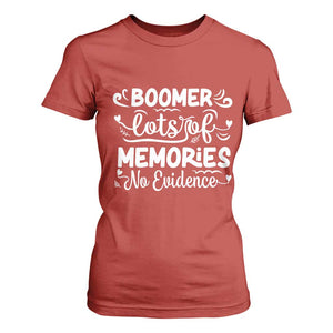 Baby Boomer Generation T Shirt For Women Lots Of Memories No Evidence TS12 Red Print Your Wear