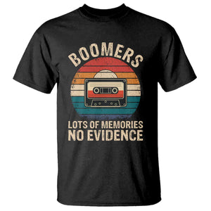 Funny Baby Boomers Lots Of Memories No Evidence Gift T Shirt TS12 Black Print Your Wear