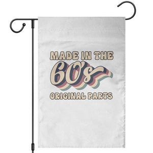 Made In The 60s Original Parts Garden Flag Funny Boomers Birthday Gift TS12 White Print Your Wear