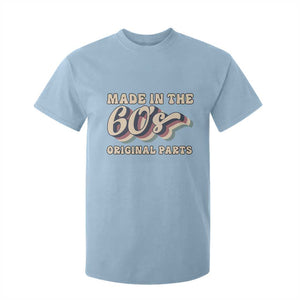 Made In The 60s Original Parts T Shirt For Kid Funny Boomers Birthday Gift TS12 Light Blue Print Your Wear