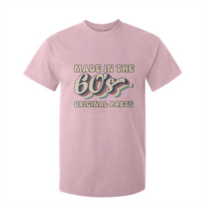 Made In The 60s Original Parts T Shirt For Kid Funny Boomers Birthday Gift TS12 Light Pink Print Your Wear