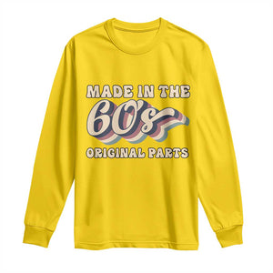 Made In The 60s Original Parts Long Sleeve Shirt Funny Boomers Birthday Gift TS12 Daisy Print Your Wear