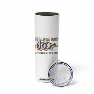 Made In The 60s Original Parts Skinny Tumbler Funny Boomers Birthday Gift TS12 Print Your Wear