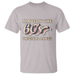 Made In The 60s Original Parts T Shirt Funny Boomers Birthday Gift TS12 Ice Gray Print Your Wear