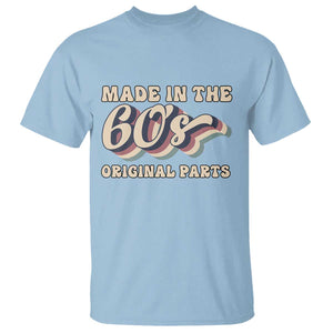 Made In The 60s Original Parts T Shirt Funny Boomers Birthday Gift TS12 Light Blue Print Your Wear