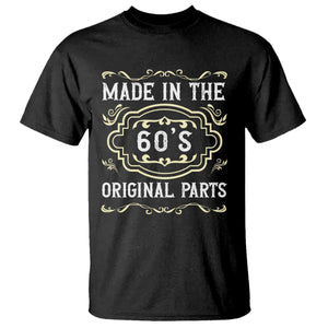 Made In The 60s Original Parts T Shirt Vintage Baby Boomer Gift TS12 Black Print Your Wear