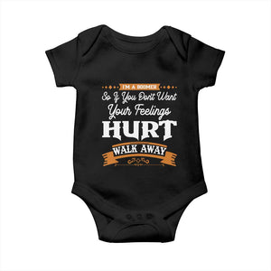 Baby Boomers Baby Onesie If You Dont Want Your Feelings Hurt Walk Away TS12 Black Print Your Wear