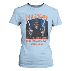 Baby Boomers Sarcastic T Shirt For Women If You Dont Want Feelings Hurt Gift TS12 Light Blue Print Your Wear