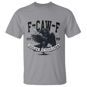 F Caw F T Shirt Baby Boomer University Funny Gift TS12 Sport Gray Print Your Wear
