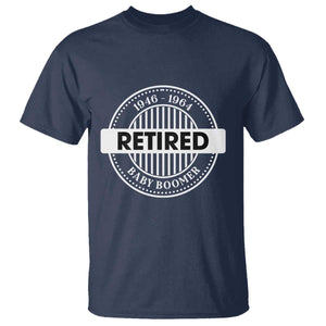 Funny Retired Baby Boomer Generation Gift T Shirt TS12 Navy Print Your Wear