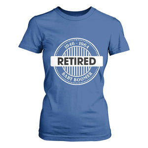 Funny Retired Baby Boomer Generation Gift T Shirt For Women TS12 Royal Blue Print Your Wear