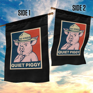 Funny No Kings Quiet Piggy Meme Garden Flag Political Humor Gift TS12 Print Your Wear
