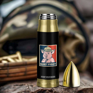 Funny No Kings Quiet Piggy Meme Bullet Tumbler Political Humor Gift TS12 Print Your Wear