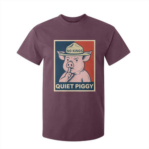 Funny No Kings Quiet Piggy Meme T Shirt For Kid Political Humor Gift TS12 Maroon Print Your Wear
