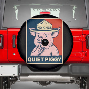 Funny No Kings Quiet Piggy Meme Spare Tire Cover Political Humor Gift TS12 Black Print Your Wear