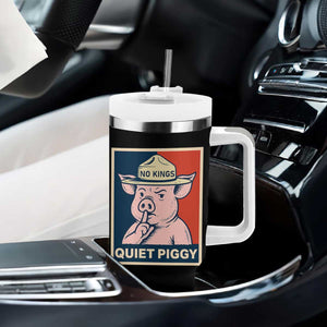 Funny No Kings Quiet Piggy Meme Tumbler With Handle Political Humor Gift TS12 Print Your Wear
