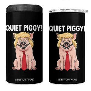Quiet Quiet Piggy 4 in 1 Can Cooler Tumbler Funny Sarcastic Political Anti Authoritarian TS12 One Size: 16 oz Black Print Your Wear