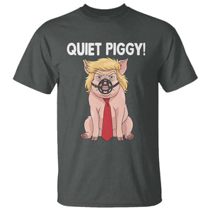 Quiet Quiet Piggy T Shirt Funny Sarcastic Political Anti Authoritarian TS12 Dark Heather Print Your Wear