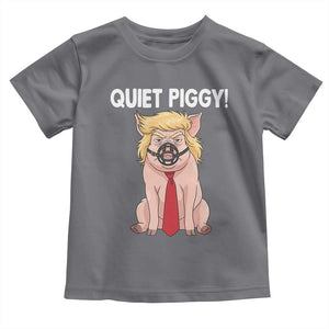 Quiet Quiet Piggy Toddler T Shirt Funny Sarcastic Political Anti Authoritarian TS12 Charcoal Print Your Wear