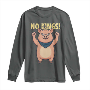 No Kings Pig Long Sleeve Shirt Resistance Movement Anti Authoritarian Gift TS12 Dark Heather Print Your Wear