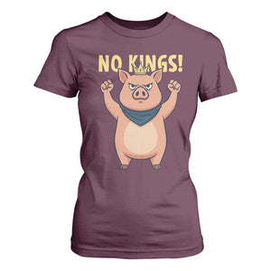 No Kings Pig T Shirt For Women Resistance Movement Anti Authoritarian Gift TS12 Maroon Print Your Wear