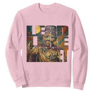 Lead Like Harriet Sweatshirt Black Women Leadership Quote TS12 Light Pink Print Your Wear