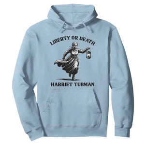 Liberty Or Death Hoodie Harriet Tubman Quote TS12 Light Blue Print Your Wear