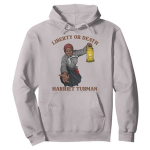 Harriet Tubman Freedom Quote Hoodie Liberty Or Death TS12 Ice Gray Print Your Wear