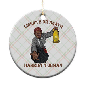 Harriet Tubman Freedom Quote Ceramic Ornament Liberty Or Death TS12 1pc Christmas Plaid Print Your Wear