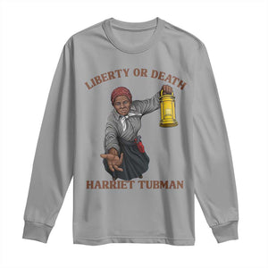 Harriet Tubman Freedom Quote Long Sleeve Shirt Liberty Or Death TS12 Sport Gray Print Your Wear