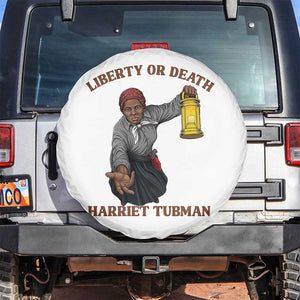 Harriet Tubman Freedom Quote Spare Tire Cover Liberty Or Death TS12 No hole White Print Your Wear