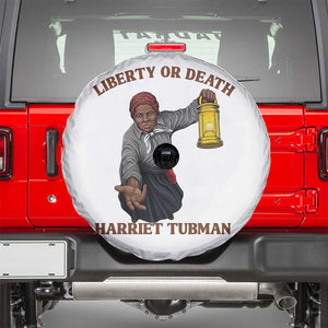 Harriet Tubman Freedom Quote Spare Tire Cover Liberty Or Death TS12 White Print Your Wear