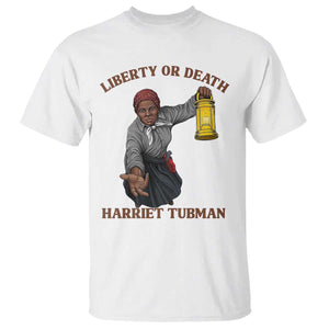 Harriet Tubman Freedom Quote T Shirt Liberty Or Death TS12 White Print Your Wear