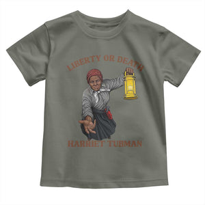 Harriet Tubman Freedom Quote Toddler T Shirt Liberty Or Death TS12 Military Green Print Your Wear