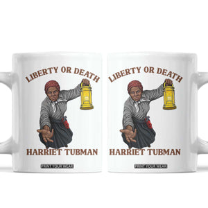 Harriet Tubman Freedom Quote Coffee Mug Liberty Or Death TS12 White Print Your Wear