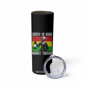 Harriet Tubman Women Leadership Skinny Tumbler Liberty Or Death TS12 Print Your Wear
