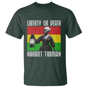 Harriet Tubman Women Leadership T Shirt Liberty Or Death TS12 Dark Forest Green Print Your Wear