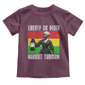 Harriet Tubman Women Leadership Toddler T Shirt Liberty Or Death TS12 Maroon Print Your Wear