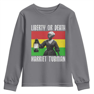 Harriet Tubman Women Leadership Youth Sweatshirt Liberty Or Death TS12 Charcoal Print Your Wear