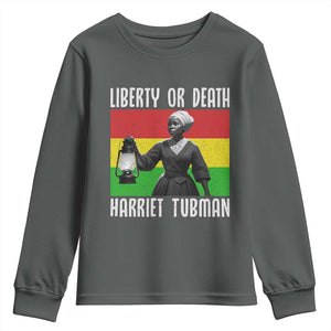 Harriet Tubman Women Leadership Youth Sweatshirt Liberty Or Death TS12 Dark Heather Print Your Wear