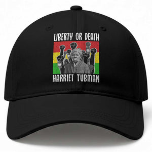 Harriet Tubman Baseball Cap Liberty Or Death Women Empowerment Quote TS12 Print Your Wear