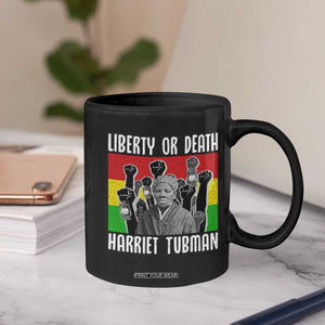 Harriet Tubman Coffee Mug Liberty Or Death Women Empowerment Quote TS12 Print Your Wear