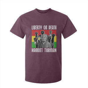 Harriet Tubman T Shirt For Kid Liberty Or Death Women Empowerment Quote TS12 Maroon Print Your Wear